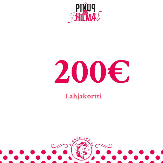 Lahjakortti 200€ - Pin up Hilma